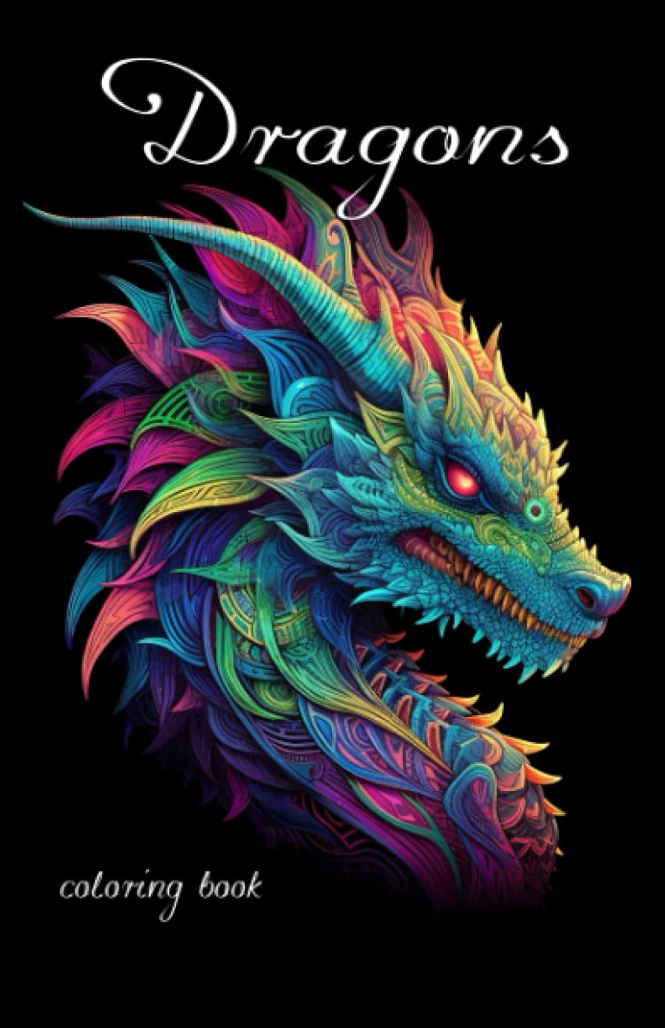 Fantasy Dragon Coloring Book for adults with black background (Fantasy Coloring Books) (Independently published)
Fantasy Dragon Coloring Book for adults with black background (Fantasy Coloring Books) (Independently published)