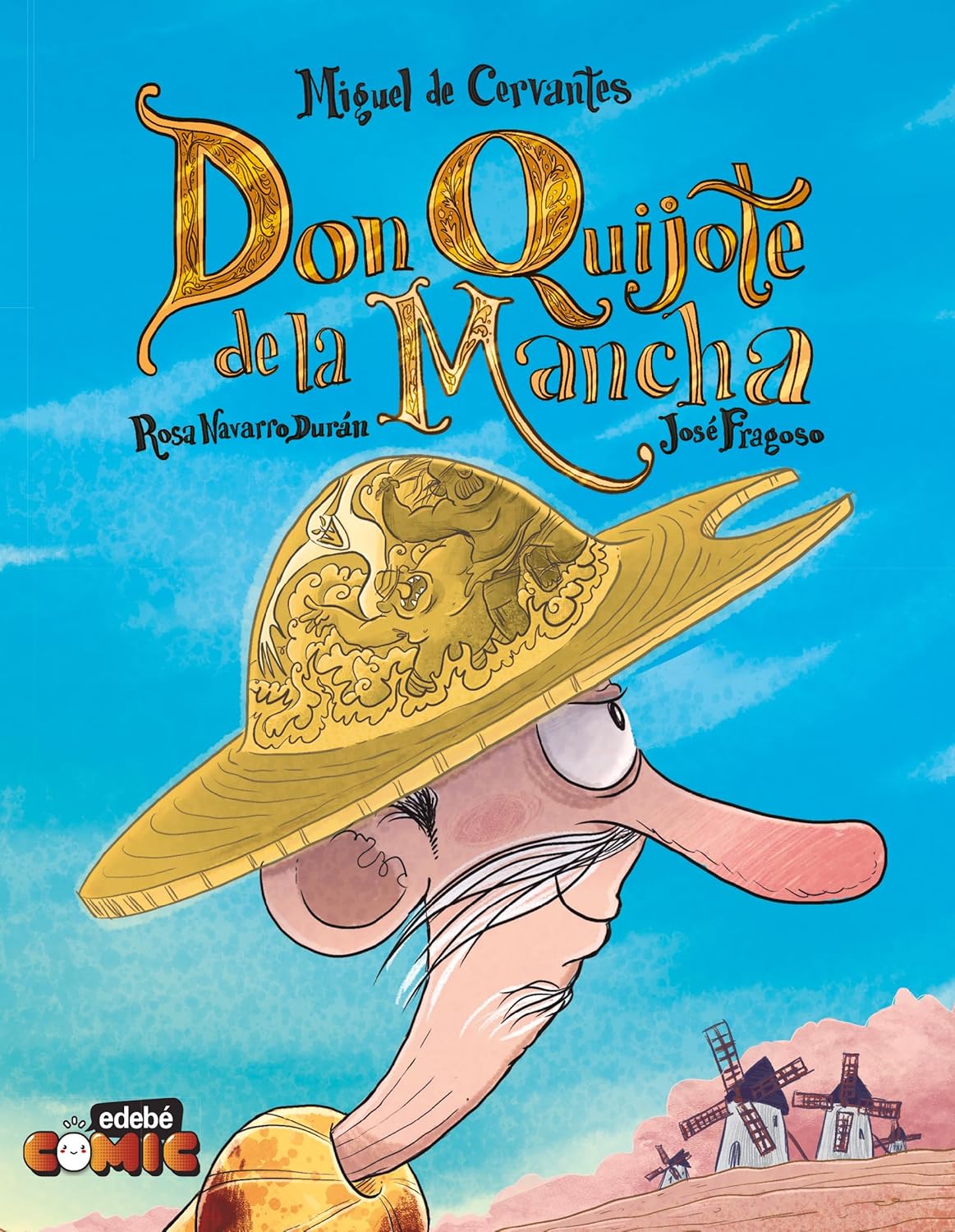 EL QUIJOTE PARA NIÑOS EN CÓMIC
EL QUIJOTE PARA NIÑOS EN CÓMIC