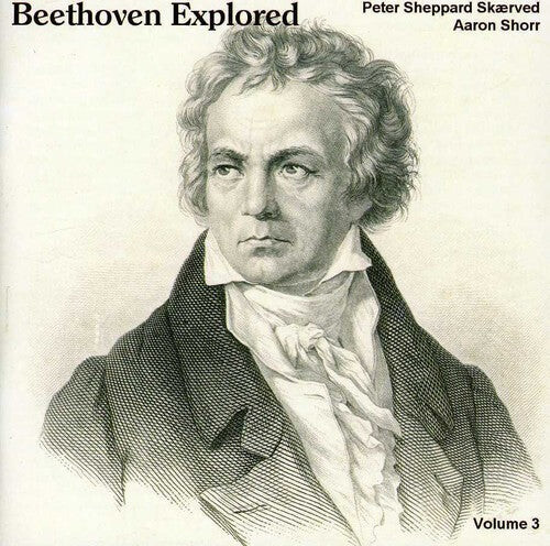 CD диск Beethoven / Skaerved / Shorr: Beethoven Explored 3
CD диск Beethoven / Skaerved / Shorr: Beethoven Explored 3