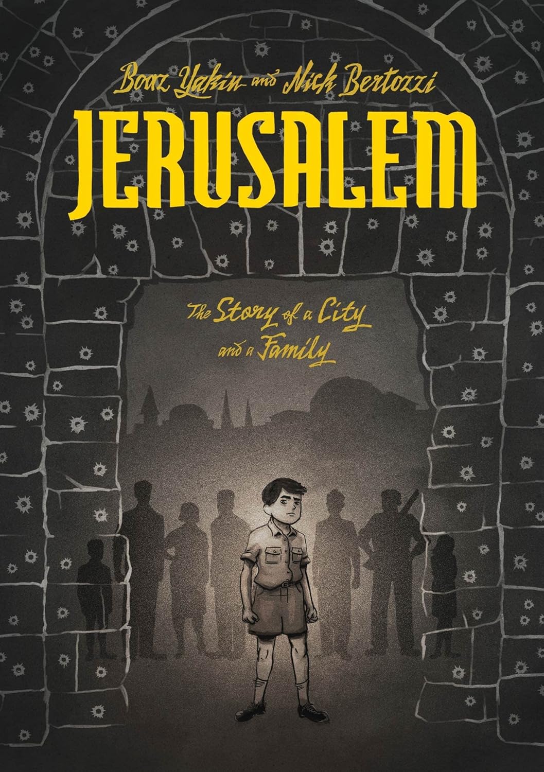 Jerusalem: The Story of a City and a Family (First Second)
Jerusalem: The Story of a City and a Family (First Second)