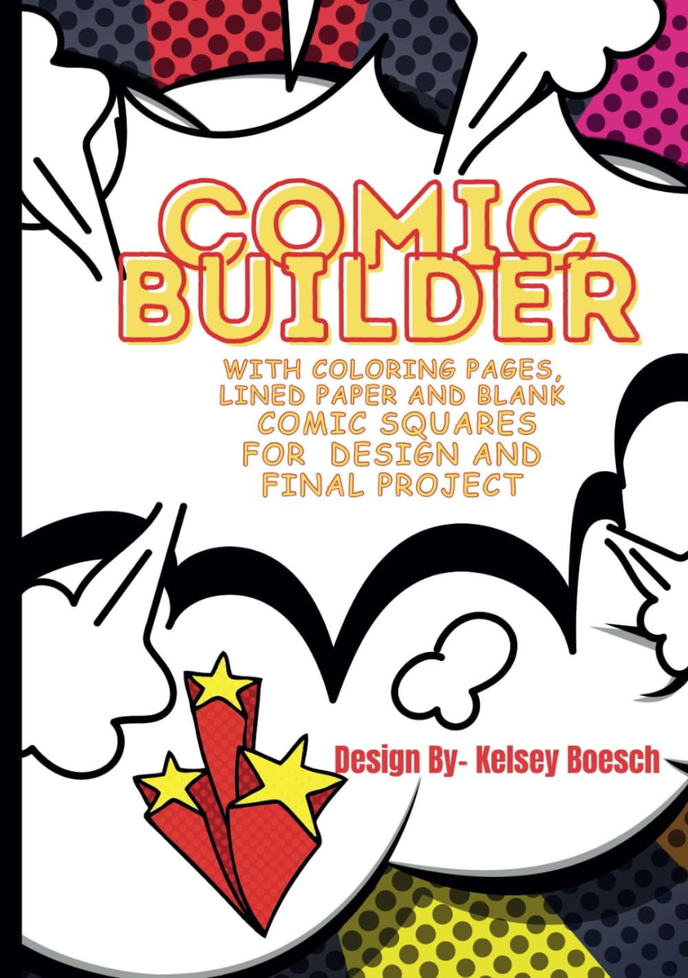 Comic Builder, with Blank Comic Squares and Lined Paper: Superhero Coloring Pages, Blank Design Pages, Dotted Pages for Designing, and Blank Comic Squares for Final Project (Independently published)
Comic Builder, with Blank Comic Squares and Lined Paper: Superhero Coloring Pages, Blank Design Pages, Dotted Pages for Designing, and Blank Comic Squares for Final Project (Independently published)