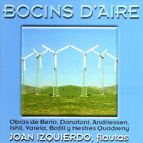 CD диск Berio / Donatoni / Bofill / Ishii / Tzquierdo: Bocins D'aire: Music For Solo Flute
CD диск Berio / Donatoni / Bofill / Ishii / Tzquierdo: Bocins D'aire: Music For Solo Flute