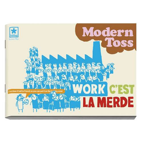 Книга Modern Toss #6 Work C’Est La Merde
Книга Modern Toss #6 Work C’Est La Merde