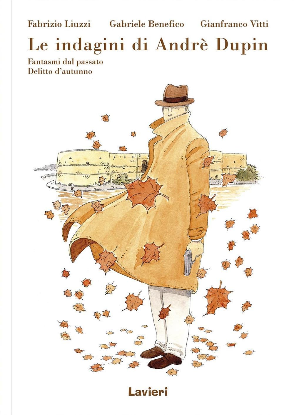 Fantasmi del passato-Delitto d'autunno. Le indagini di Andrè Dupin (Lavieri)
Fantasmi del passato-Delitto d'autunno. Le indagini di Andrè Dupin (Lavieri)