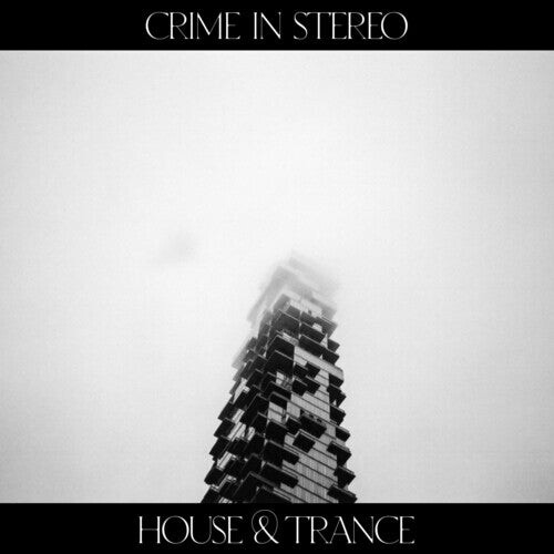 Виниловая пластинка Crime In Stereo - House & Trance
Виниловая пластинка Crime In Stereo - House & Trance