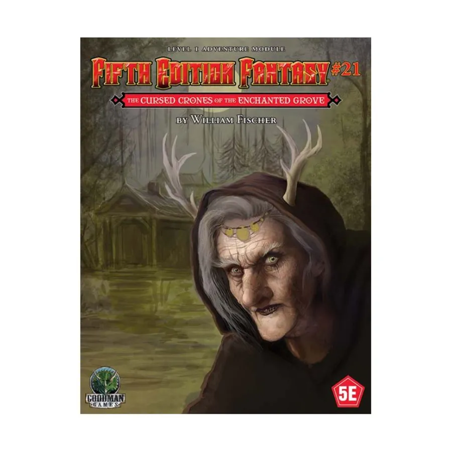 Модуль Cursed Crones of the Enchanted Grove, Fifth Edition Fantasy (Goodman Games)
Модуль Cursed Crones of the Enchanted Grove, Fifth Edition Fantasy (Goodman Games)