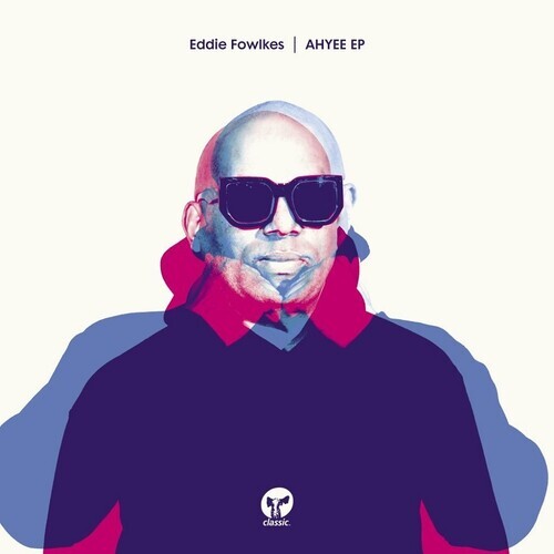 Сингл 12" Fowlkes, Eddie: AHYEE
Сингл 12" Fowlkes, Eddie: AHYEE