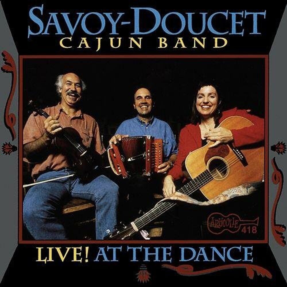 Диск CD Live! At the Dance - Savoy-Doucet Cajun Band
Диск CD Live! At the Dance - Savoy-Doucet Cajun Band