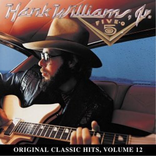 CD диск Williams Jr, Hank: Five-O (Original Classic Hits 12) 
CD диск Williams Jr, Hank: Five-O (Original Classic Hits 12)