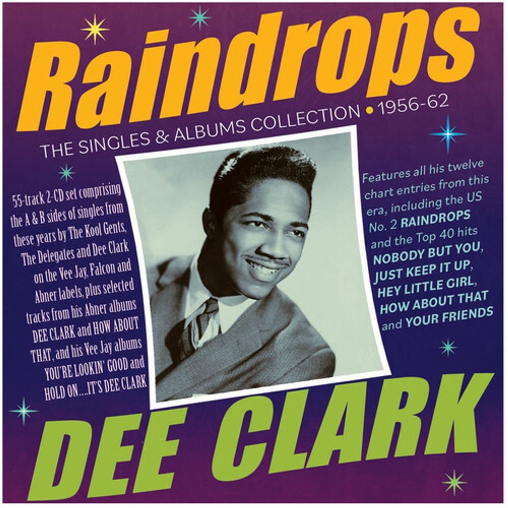 Диск CD Raindrops: The Singles & Albums Collection 1956-62 - Dee Clark
Диск CD Raindrops: The Singles & Albums Collection 1956-62 - Dee Clark