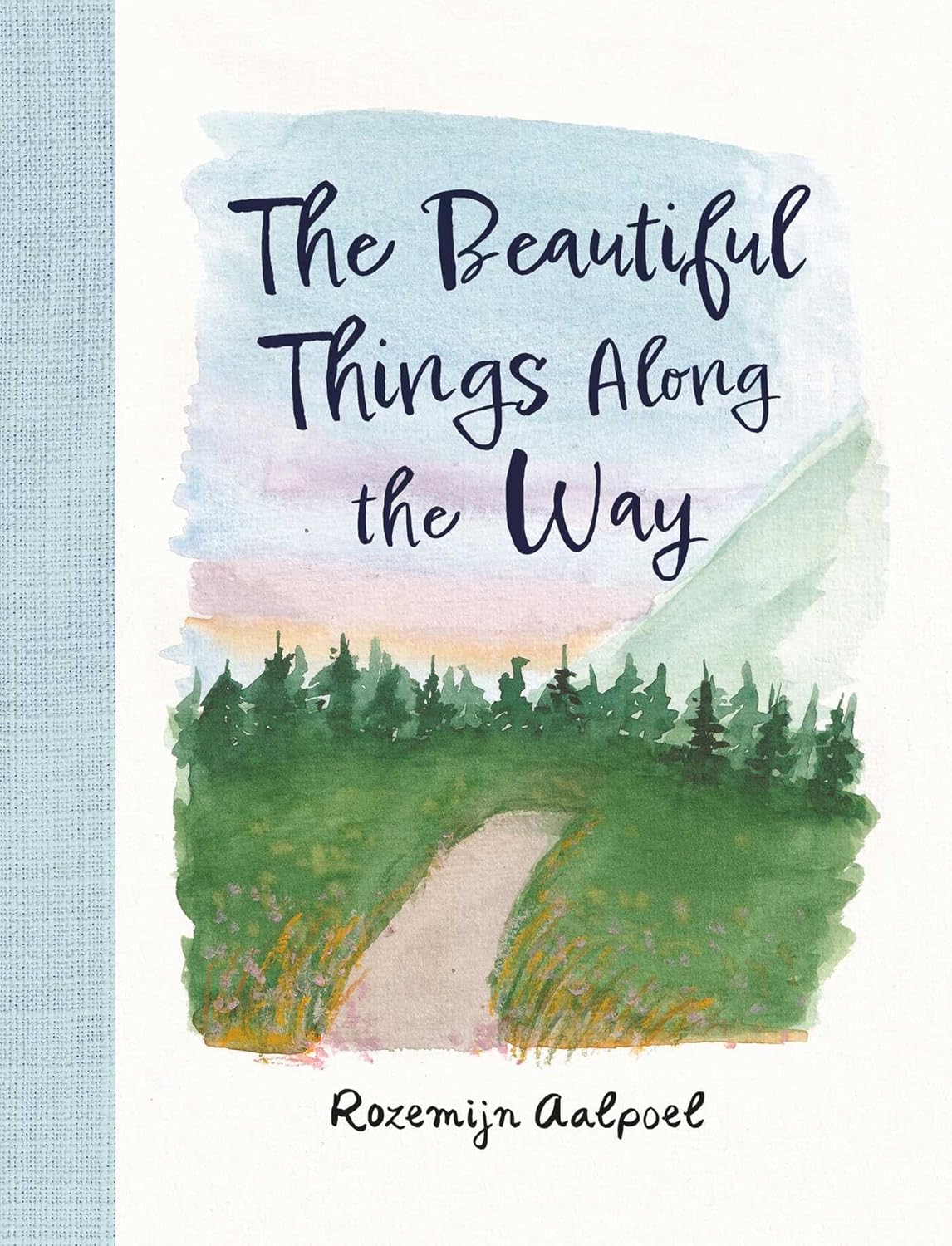 The Beautiful Things Along the Way (Andrews McMeel Publishing)
The Beautiful Things Along the Way (Andrews McMeel Publishing)