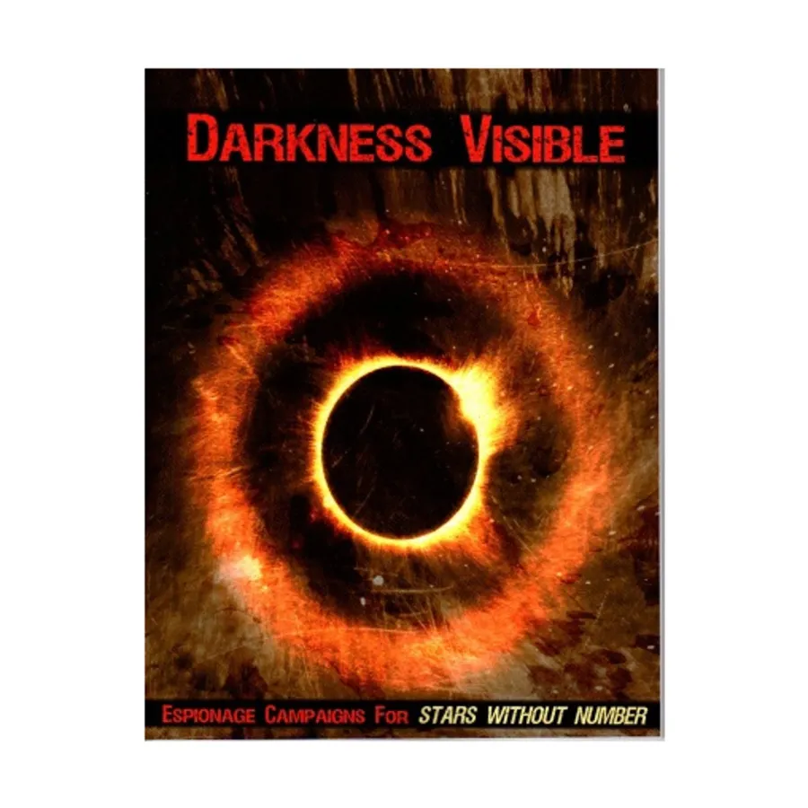 Darkness Visible - Espionage Campaigns (POD, Black & White), Stars Without Number (Sine Nomine Publishing), мягкая обложка 
Darkness Visible - Espionage Campaigns (POD, Black & White), Stars Without Number (Sine Nomine Publishing), мягкая обложка