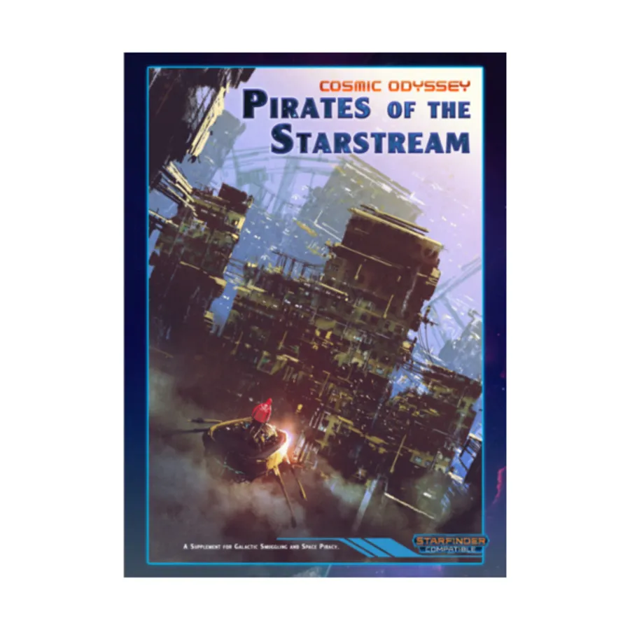 Pirates of the Starstream, Starfinder (Fat Goblin Games), мягкая обложка
Pirates of the Starstream, Starfinder (Fat Goblin Games), мягкая обложка