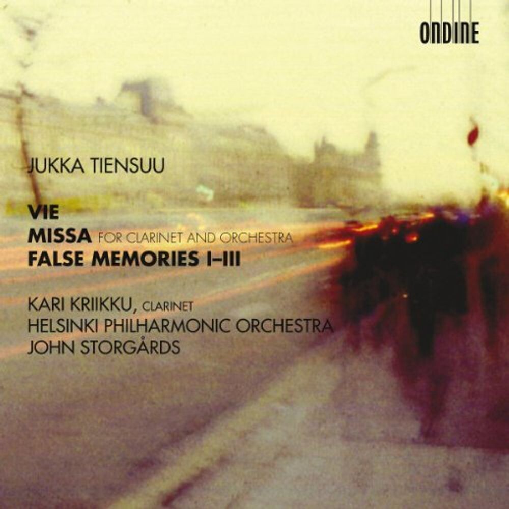 Диск CD Tiensuu: Vie / Missa (For Clarinet & Orchestra) / False Memories I-III - Jukka Tiensuu, John Storgårds, Kari Kriikku, Helsinki Philharmonic Orchestra
Диск CD Tiensuu: Vie / Missa (For Clarinet & Orchestra) / False Memories I-III - Jukka Tiensuu, John Storgårds, Kari Kriikku, Helsinki Philharmonic Orchestra