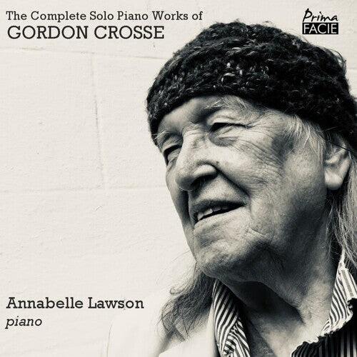 CD диск Lawson, Annabelle: The Complete Solo Piano Works Of Gordon Crosse
CD диск Lawson, Annabelle: The Complete Solo Piano Works Of Gordon Crosse