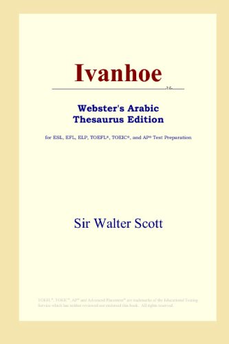 Ivanhoe (Webster's Arabic Thesaurus Edition) (ICON Group International, Inc.)
Ivanhoe (Webster's Arabic Thesaurus Edition) (ICON Group International, Inc.)