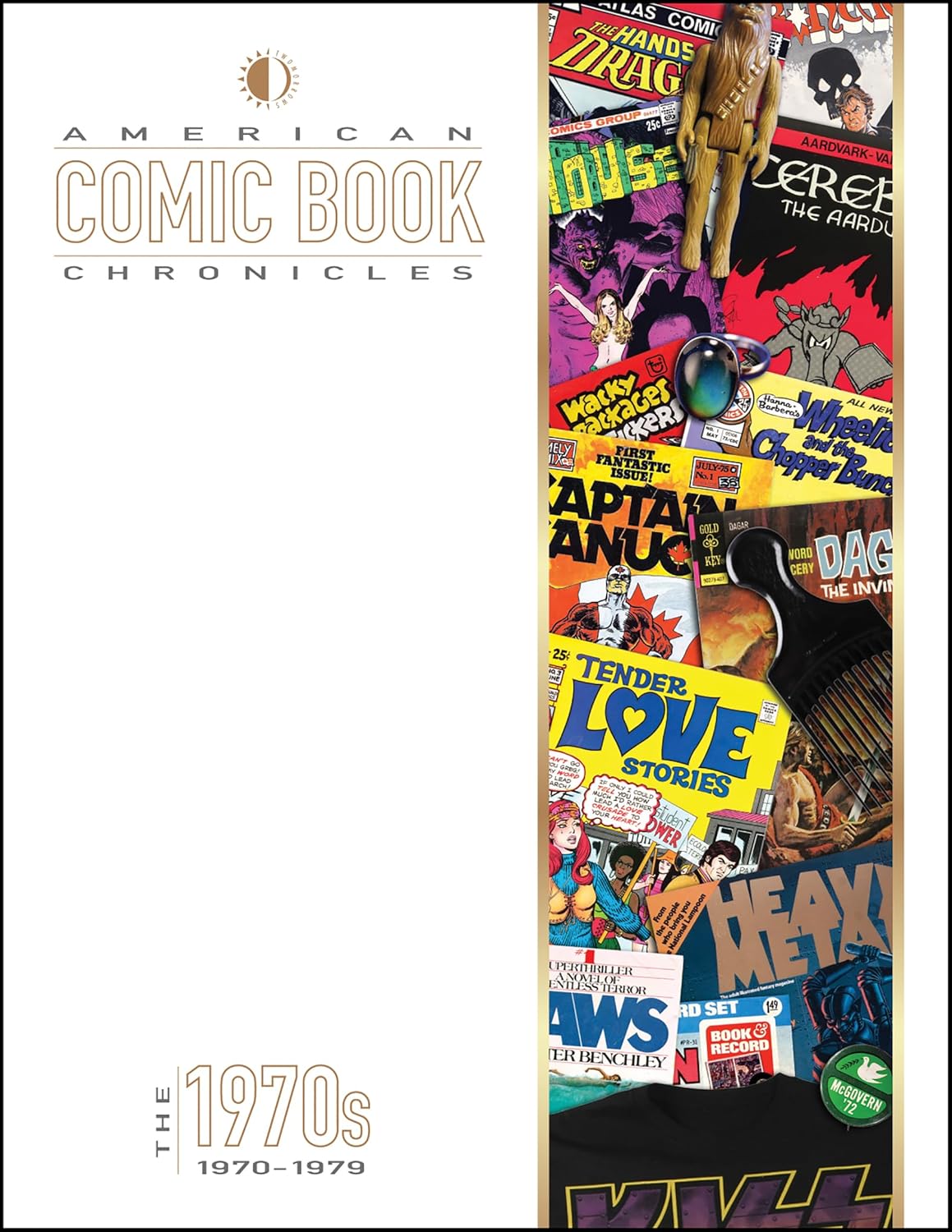 American Comic Book Chronicles: The 1970s: 1970-1979 (TwoMorrows Publishing)
American Comic Book Chronicles: The 1970s: 1970-1979 (TwoMorrows Publishing)