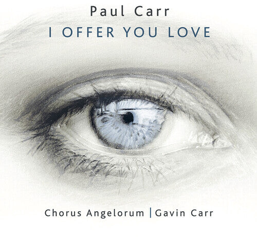 CD диск Carr / Chorus Angelorum: I Offer You Love 
CD диск Carr / Chorus Angelorum: I Offer You Love