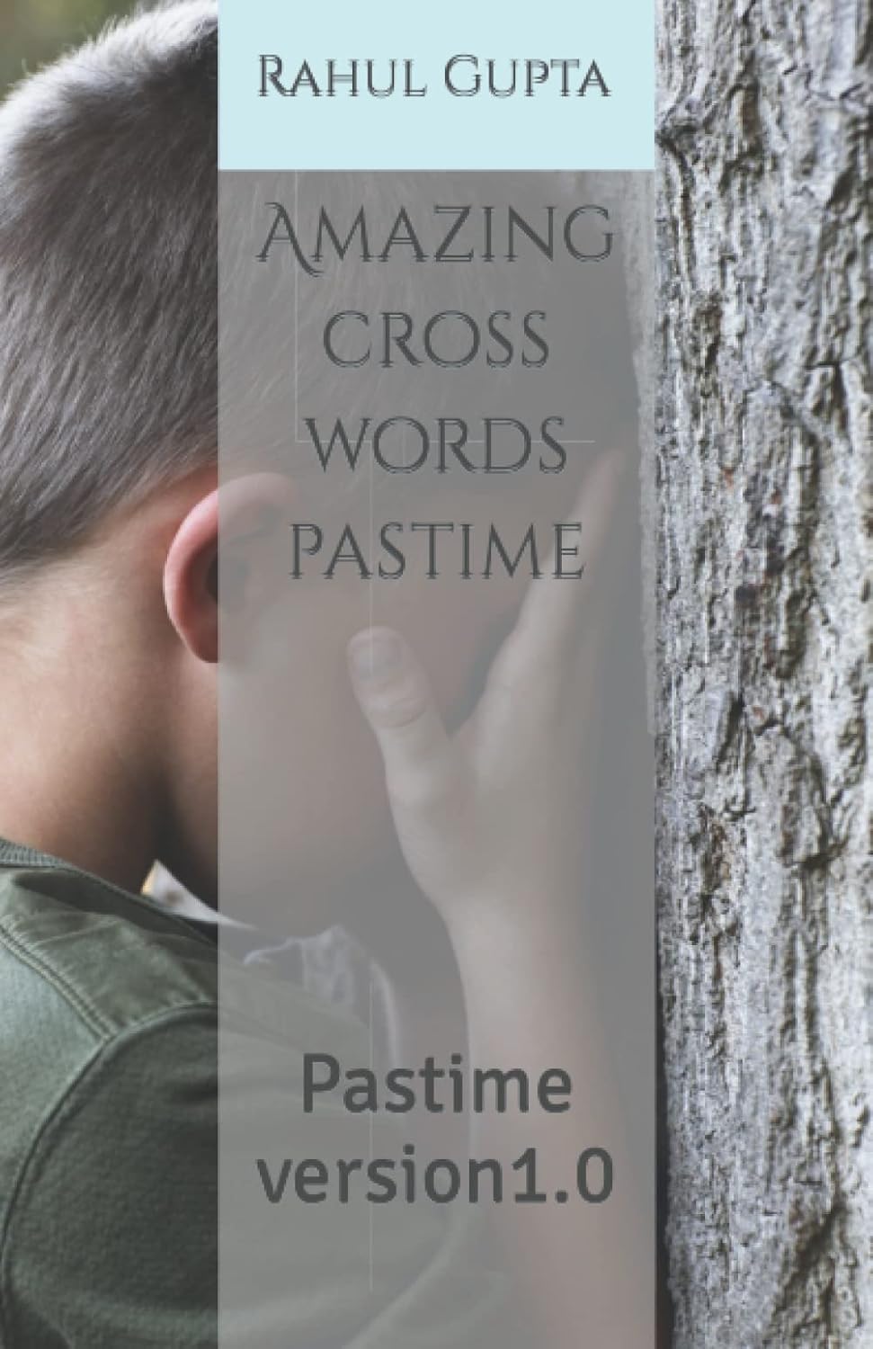Amazing cross words pastime: Pastime version1.0 (Independently published)
Amazing cross words pastime: Pastime version1.0 (Independently published)