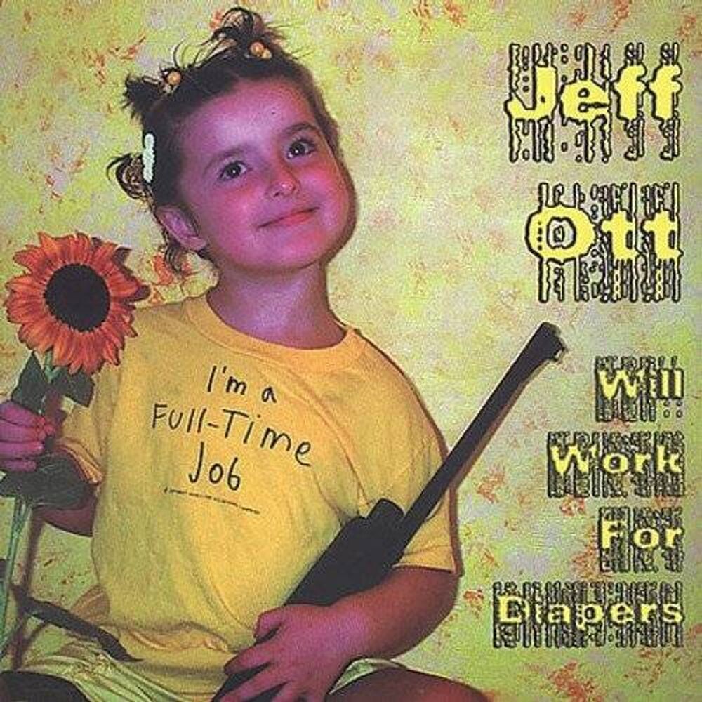 Диск CD Will Work For Diapers - Jeff Ott
Диск CD Will Work For Diapers - Jeff Ott