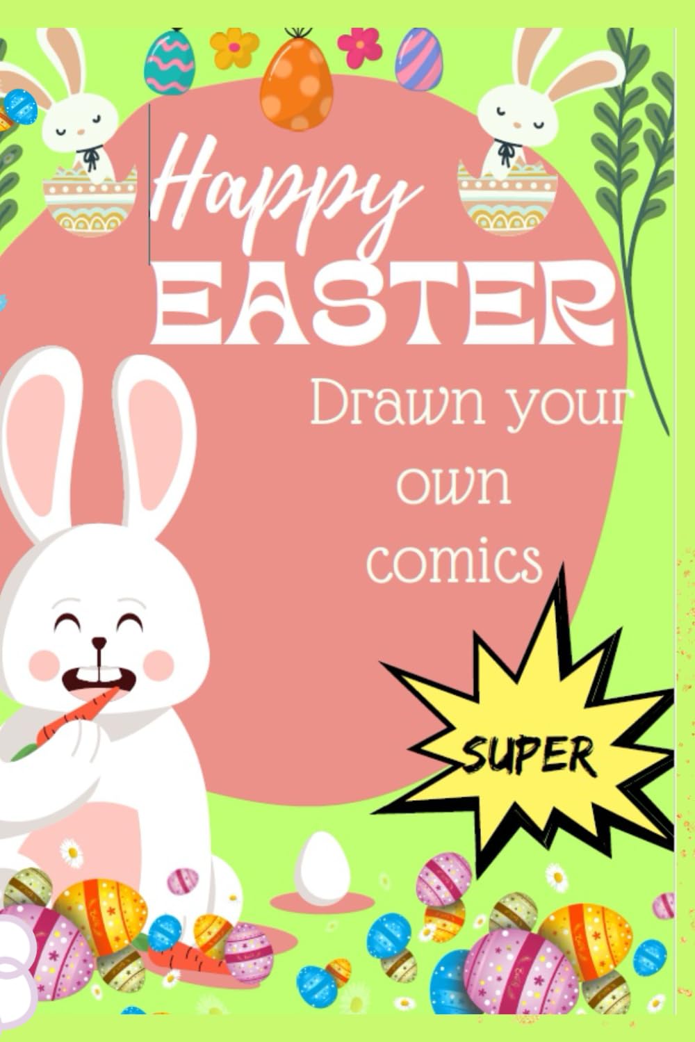 Easter Comic Book: Blank Easter Comic Book For Kids : Create Your Own Easter Comics : 24 Pages (Independently published)
Easter Comic Book: Blank Easter Comic Book For Kids : Create Your Own Easter Comics : 24 Pages (Independently published)