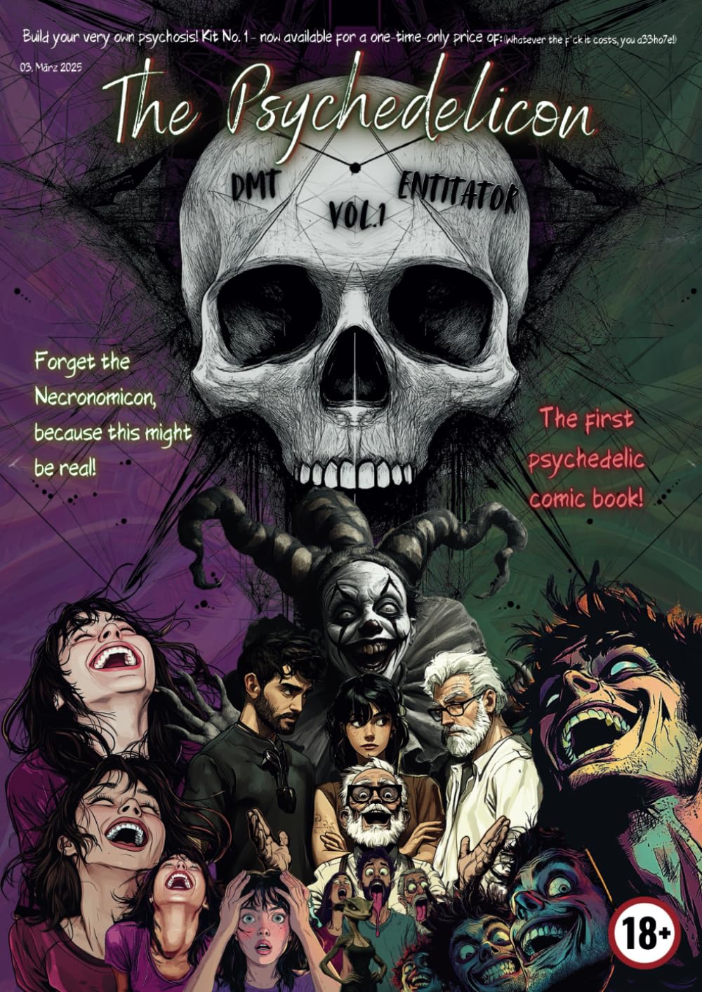 The Psychedelicon: DMT Entitator Vol.1 (Independently published)
The Psychedelicon: DMT Entitator Vol.1 (Independently published)