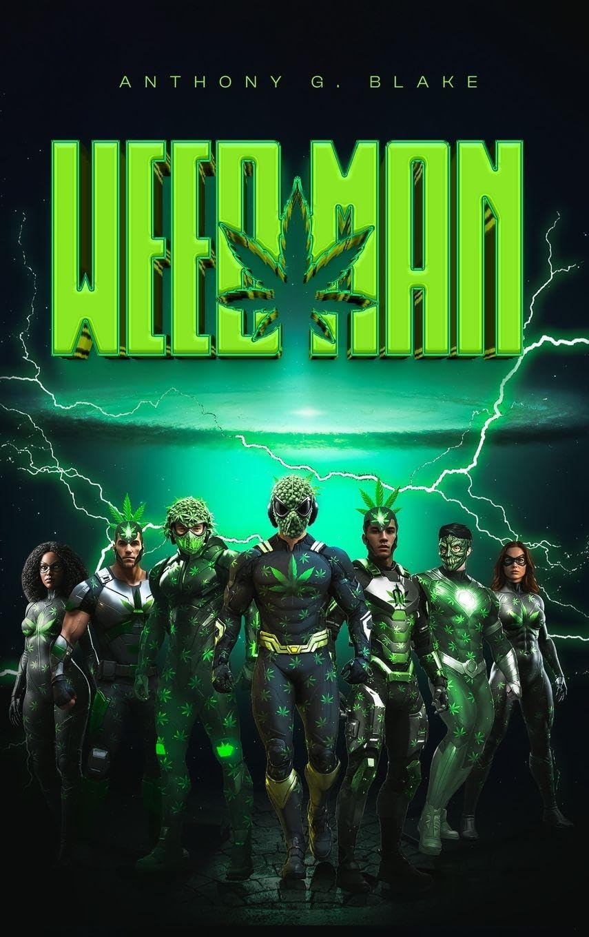 Weedman (Anthony G Blake)
Weedman (Anthony G Blake)