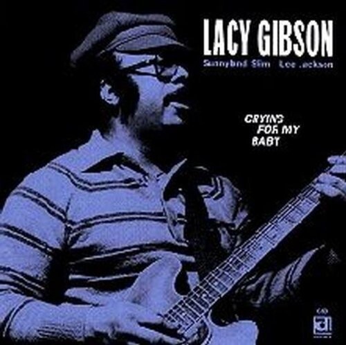 CD диск Gibson, Lacy: Crying for My Baby
CD диск Gibson, Lacy: Crying for My Baby
