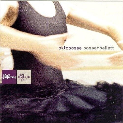 CD диск Oktoposse / Various: Possenballett
CD диск Oktoposse / Various: Possenballett