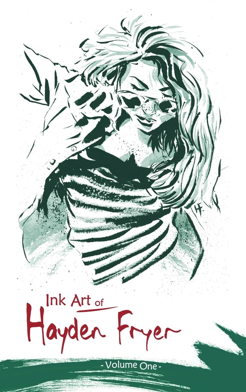 Ink Art of Hayden Fryer: Volume One (Siberian Productions)
Ink Art of Hayden Fryer: Volume One (Siberian Productions)