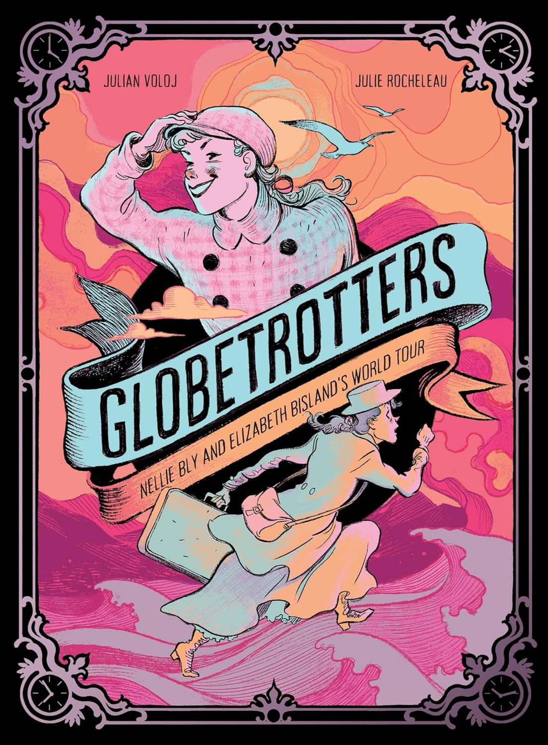 Globetrotters: Nellie Bly and Elizabeth Bisland's World Tour: A Graphic Novel (Harry N. Abrams)
Globetrotters: Nellie Bly and Elizabeth Bisland's World Tour: A Graphic Novel (Harry N. Abrams)