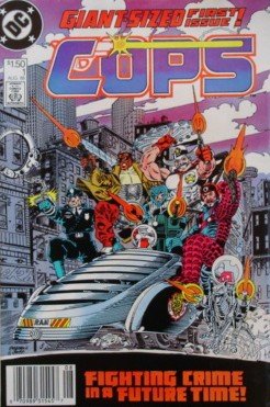 Cops: Fighting Crime In A Future Time, Giant-sized First Issue, #1
Cops: Fighting Crime In A Future Time, Giant-sized First Issue, #1