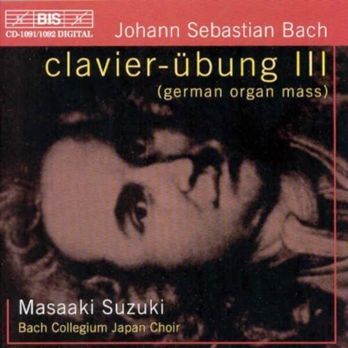 CD диск Bach / Suzuki / Bach Collegium Choir: Clavier-Ubung III (German Organ Mass)
CD диск Bach / Suzuki / Bach Collegium Choir: Clavier-Ubung III (German Organ Mass)