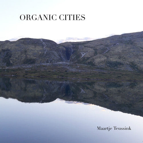 CD диск Teussink, Maartje: Organic Cities 
CD диск Teussink, Maartje: Organic Cities