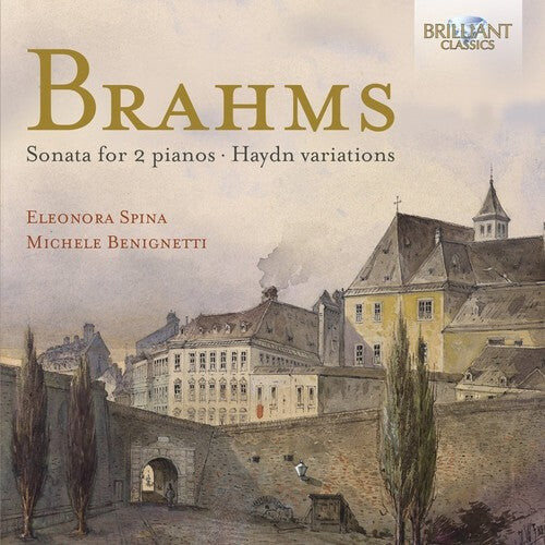 CD диск Brahms / Benignetti / Spina: Sonata for 2 Pianos Haydn Variations
CD диск Brahms / Benignetti / Spina: Sonata for 2 Pianos Haydn Variations