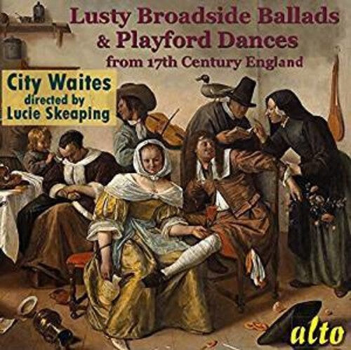 CD диск City Waites / Skeaping, Lucy: Lusty Broadside Ballads & Playford Dances from 17
CD диск City Waites / Skeaping, Lucy: Lusty Broadside Ballads & Playford Dances from 17