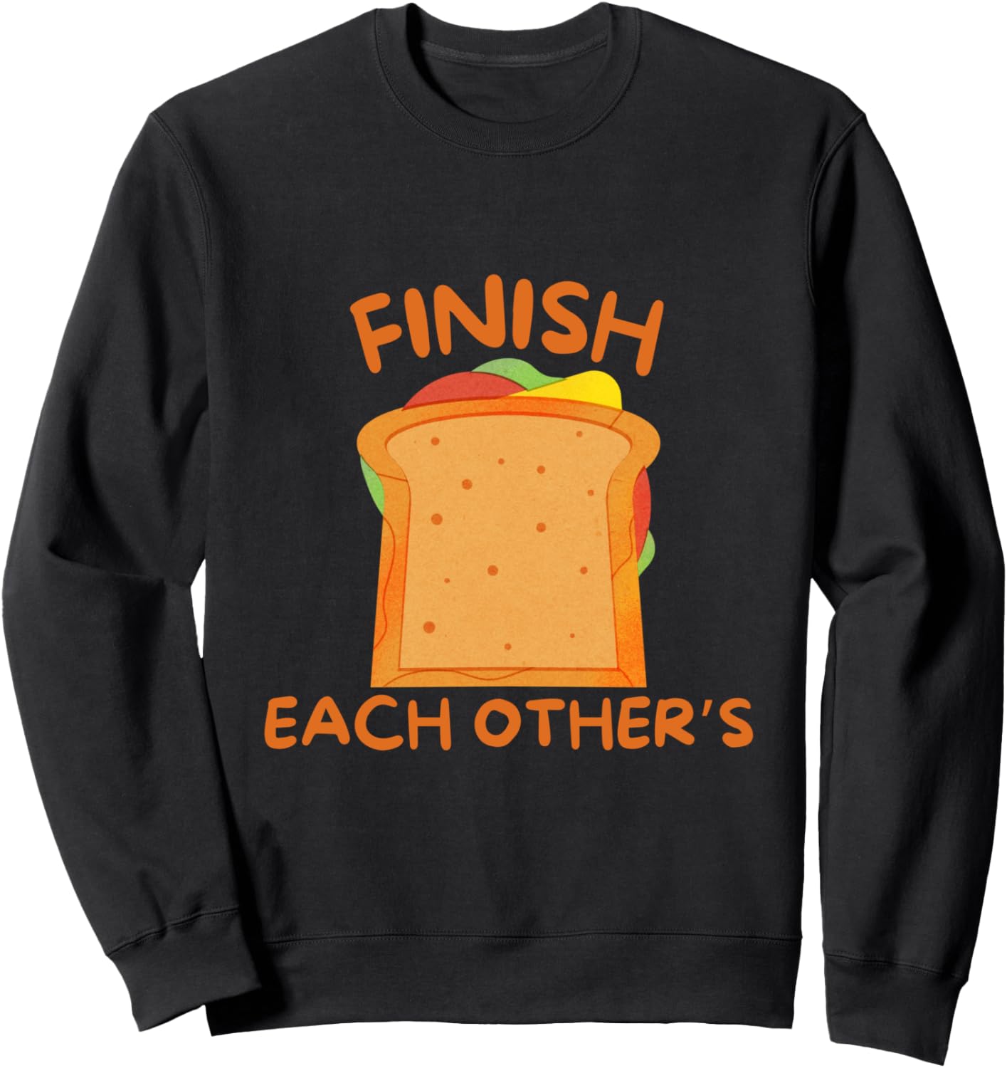 Толстовка с надписью «Мы доедаем бутерброды друг друга» We Finish Each Other'S Sandwiches, черный
Толстовка с надписью «Мы доедаем бутерброды друг друга» We Finish Each Other'S Sandwiches, черный
