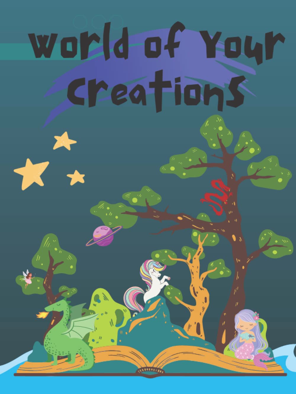 World of Your Creations: A story spine creative writing template book for creative writers (Independently published)
World of Your Creations: A story spine creative writing template book for creative writers (Independently published)