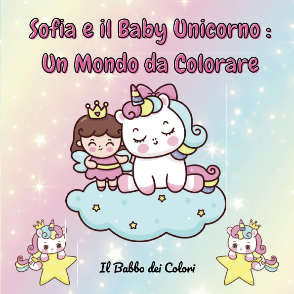 Sofia e il Baby Unicorno: Un Mondo da Colorare (Italian Edition) (Youcanprint)
Sofia e il Baby Unicorno: Un Mondo da Colorare (Italian Edition) (Youcanprint)