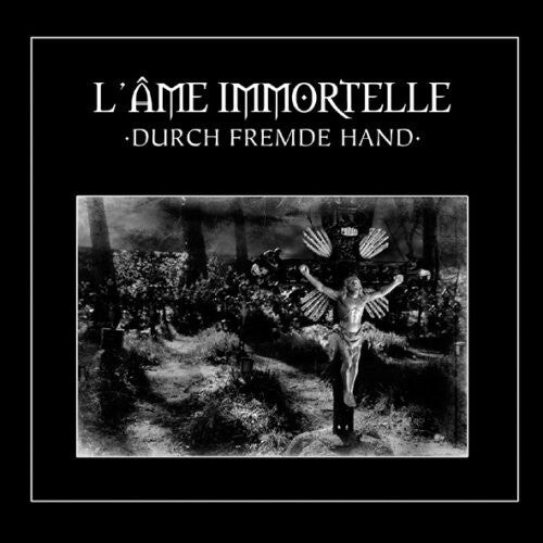 CD диск L'Ame Immortelle: Durch Fremde Hand
CD диск L'Ame Immortelle: Durch Fremde Hand