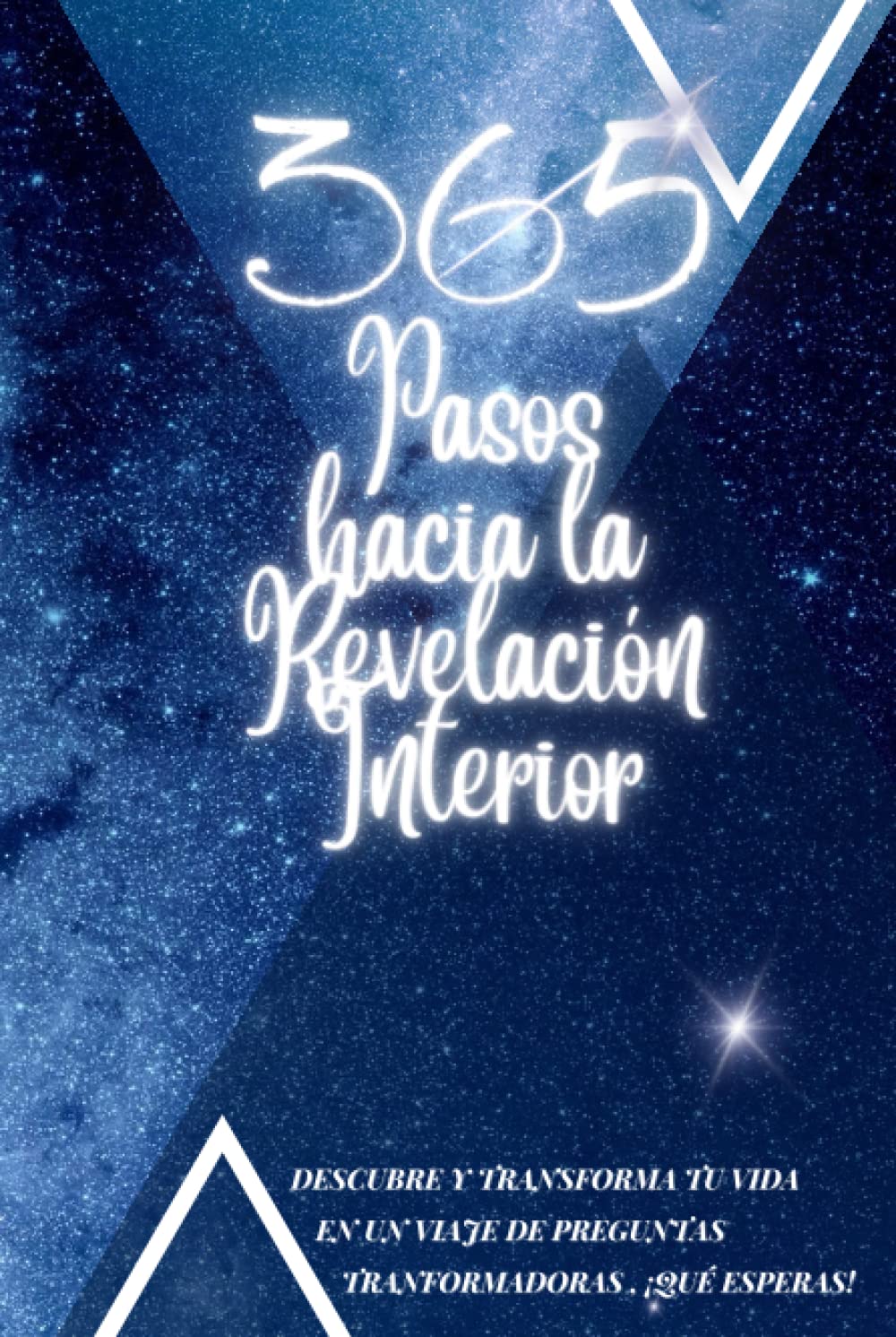 365 Pasos hacia la revelación interior: descubre y tranforma tu vida (Spanish Edition) (Independently published)
365 Pasos hacia la revelación interior: descubre y tranforma tu vida (Spanish Edition) (Independently published)