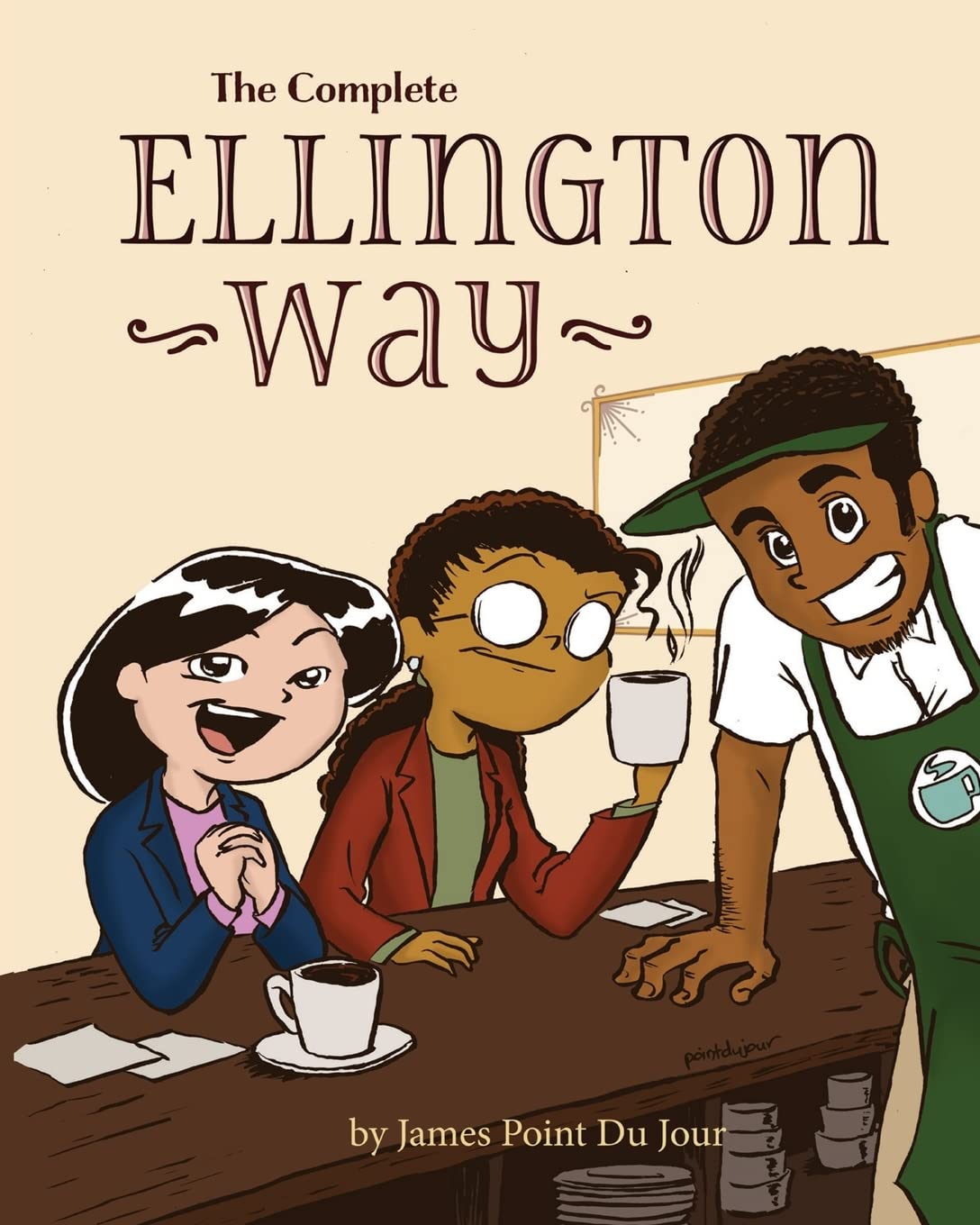 The Complete Ellington Way (CreateSpace Independent Publishing Platform)
The Complete Ellington Way (CreateSpace Independent Publishing Platform)