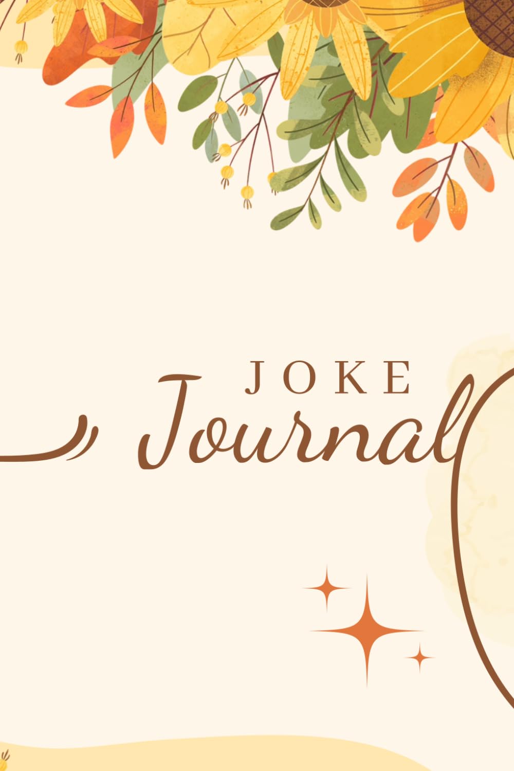 Joke Journal: 6*9 INCH 120 PAGES (Independently published)
Joke Journal: 6*9 INCH 120 PAGES (Independently published)