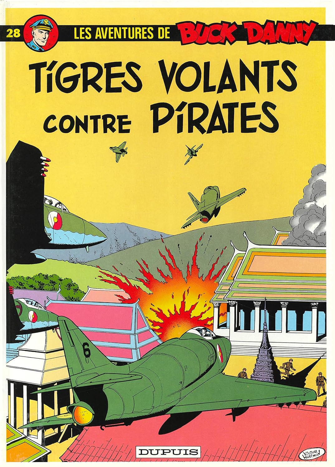 Buck Danny - Tome 28 - Tigres Volants contre pirates (DUPUIS)
Buck Danny - Tome 28 - Tigres Volants contre pirates (DUPUIS)
