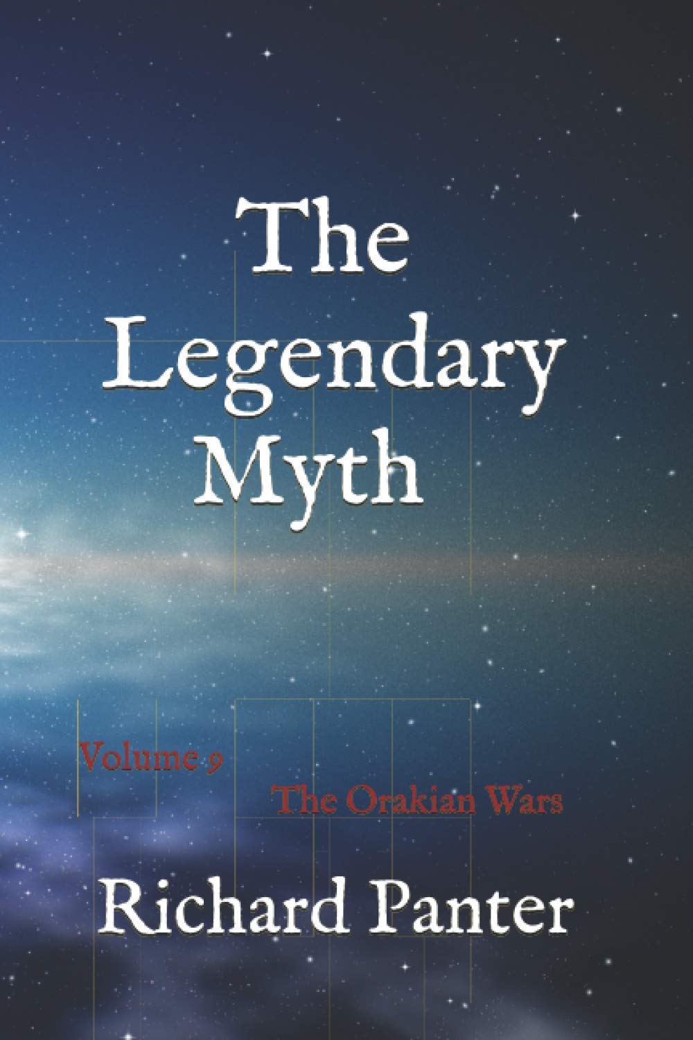 The Legendary Myth: The Orakian Wars (Independently published)
The Legendary Myth: The Orakian Wars (Independently published)