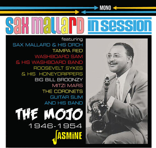 CD диск Mallard, Sax: In Session: The Mojo 1946-1954
CD диск Mallard, Sax: In Session: The Mojo 1946-1954