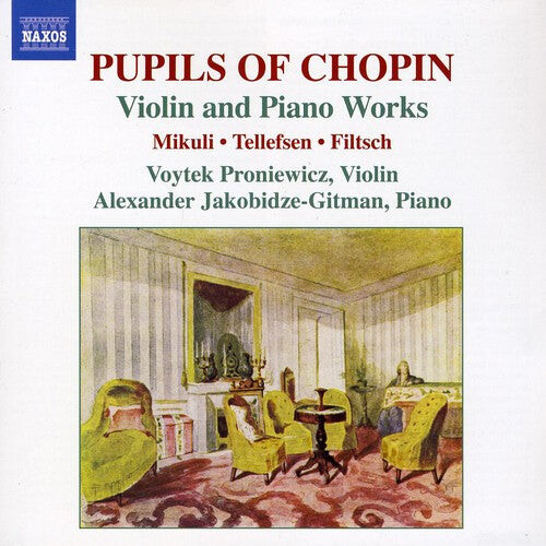 CD диск Filtsch / Mikuli / Tellefsen / Jakobidze-Gitman: Pupils of Chopin: Violin & Piano Works
CD диск Filtsch / Mikuli / Tellefsen / Jakobidze-Gitman: Pupils of Chopin: Violin & Piano Works
