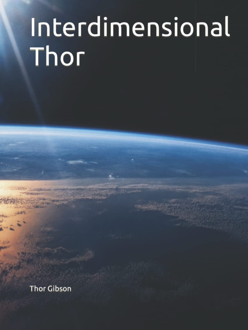 Interdimensional Thor (Independently published)
Interdimensional Thor (Independently published)