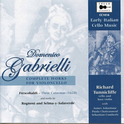 CD диск Gabrielli / Tunnicliffe, Richard: Complete Works for Cello
CD диск Gabrielli / Tunnicliffe, Richard: Complete Works for Cello