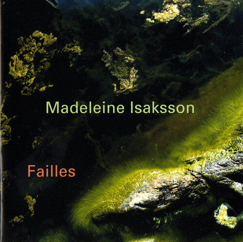CD диск Isaksson, Madeleine: Failles
CD диск Isaksson, Madeleine: Failles